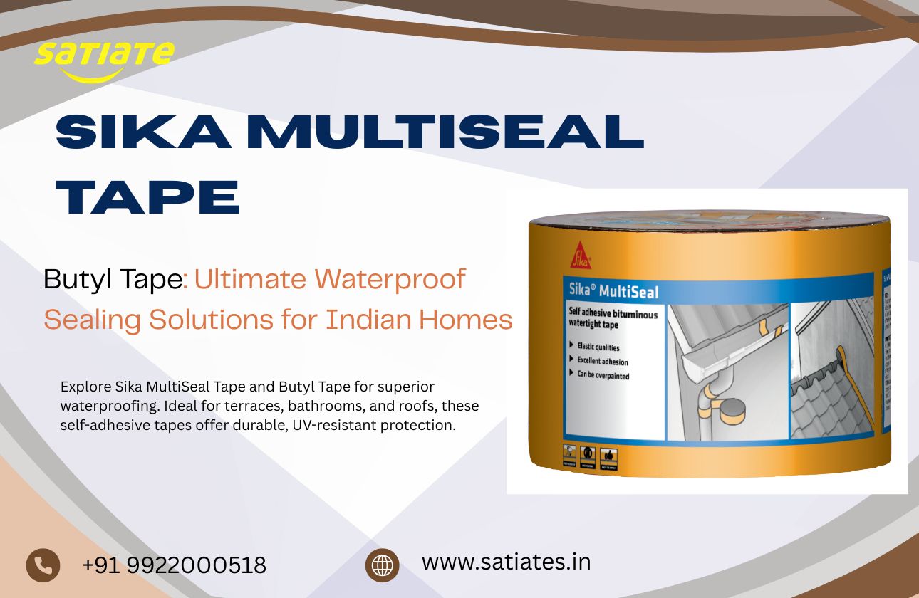 Sika MultiSeal Tape & Butyl Tape: Ultimate Waterproof Sealing Solutions for Indian Homes