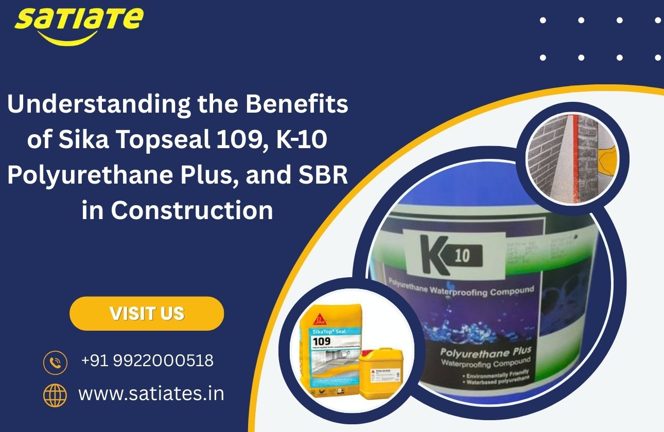Understanding the Benefits of Sika Topseal 109, K-10 Polyurethane Plus, and SBR in Construction